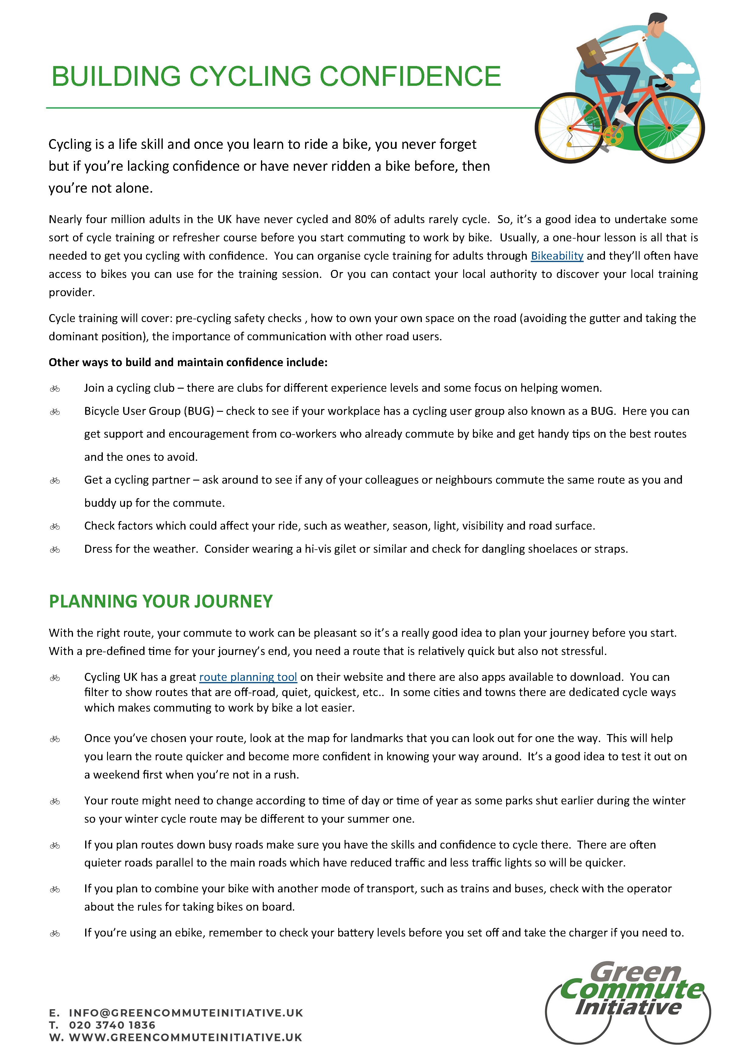 Need to know more See our information packs Green Commute Initiative